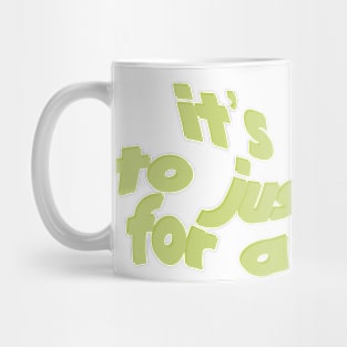 its okay to just exist for a while - light green Mug